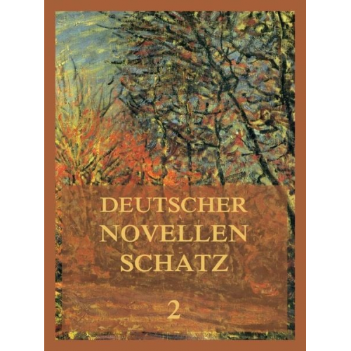 Carl Friedrich Rumohr Adalbert Stifter Ludwig Tieck August Wolf - Deutscher Novellenschatz 2