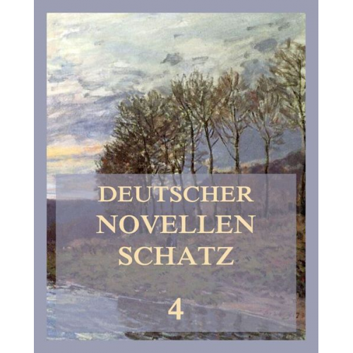 Franz Berthold Wilhelm Hauff Gottfried Kinkel Eduard Mörike - Deutscher Novellenschatz 4