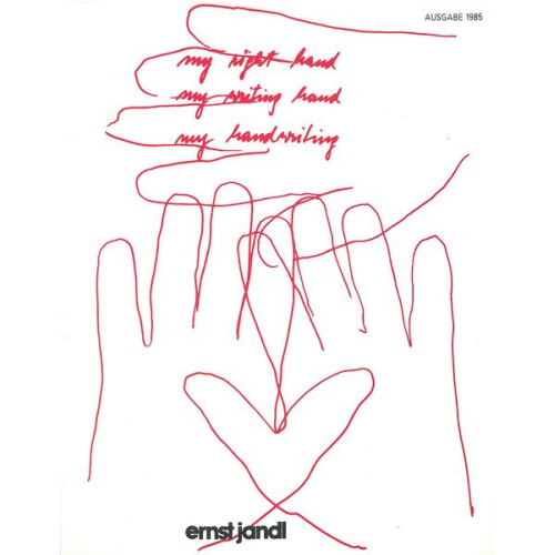 Ernst Jandl - My right hand, my writing hand, my handwriting