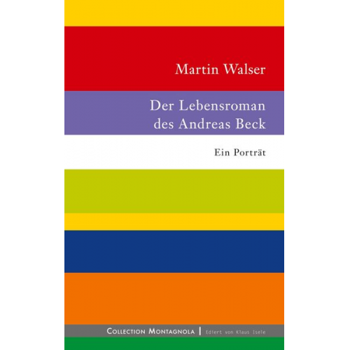 Martin Walser - Der Lebensroman des Andreas Beck