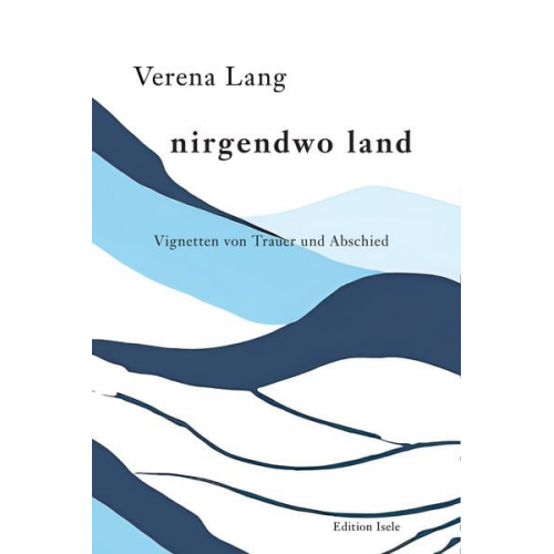 Verena Lang - Nirgendwo land