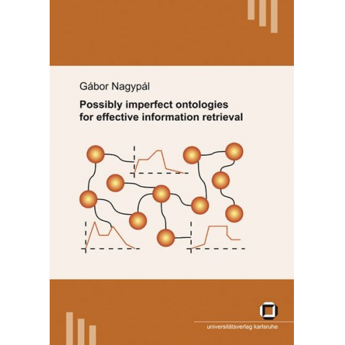 Gábor Nagypál - Possibly imperfect ontologies for effective information retrieval