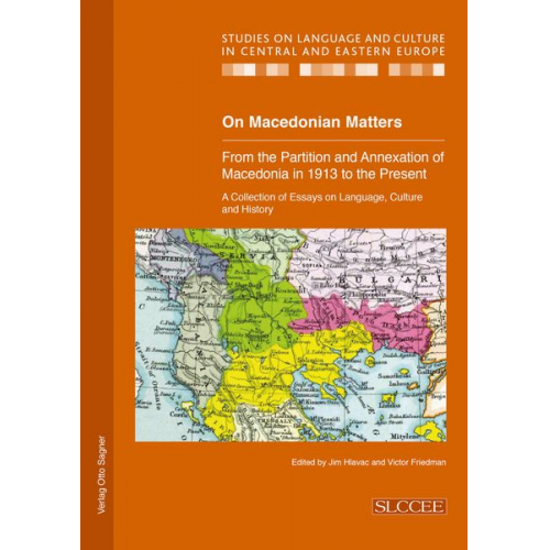 On Macedonian Matters: from the Partition and Annexation of Macedonia in 1913 to the Present