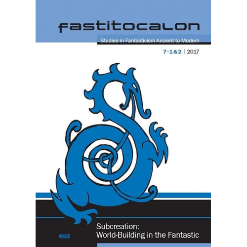 Fastitocalon: Studies in Fantasticism Ancient to Modern (VII, 1 & 2 2017)