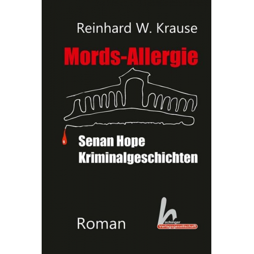 Reinhard W. Krause - Mords-Allergie