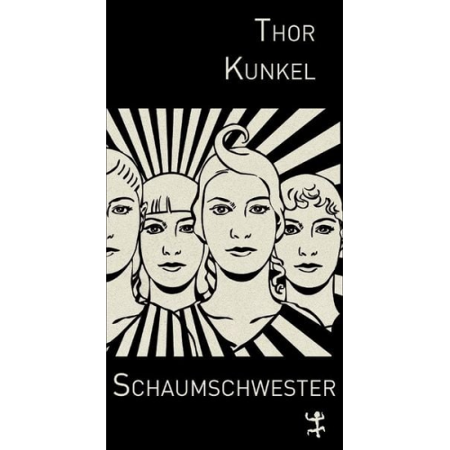 Thor Kunkel - Schaumschwester