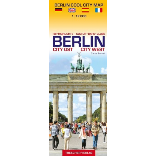 Carlos Borrell - Borrell, C: Stadtplan Berlin Cool City Map - Top Highlights: