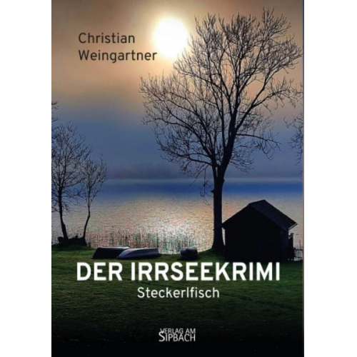 Christian Weingartner - Der Irrseekrimi