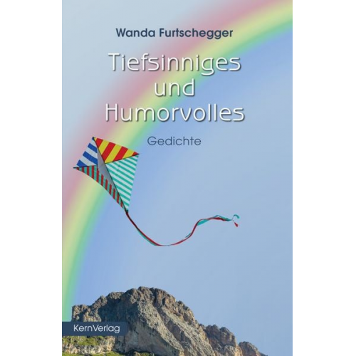 Furtschegger Wanda - Tiefsinniges und Humorvolles