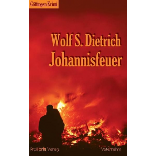 Wolf S. Dietrich - Johannisfeuer