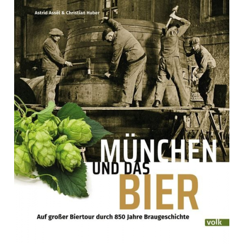 Astrid Assél Christian Huber - München und das Bier