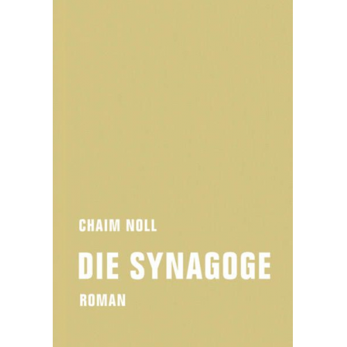 Chaim Noll - Die Synagoge