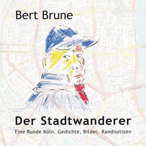 Bert Brune - Der Stadtwanderer