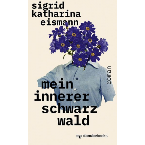 Sigrid Katharina Eismann - Mein innerer Schwarzwald