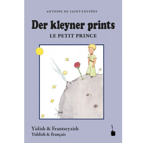 Antoine de Saint-Exupery - Der kleyner prints / Le Petit Prince