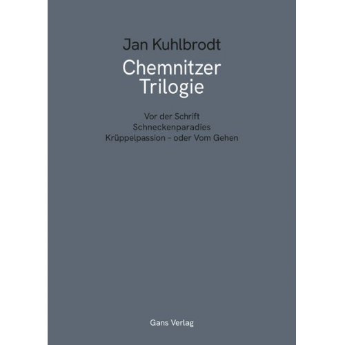 Jan Kuhlbrodt - Chemnitzer Trilogie