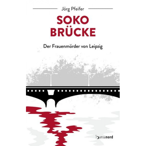 Jörg Pfeifer - SOKO Brücke