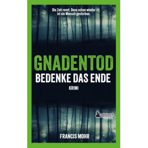 Francis Mohr - Gnadentod - Bedenke das Ende