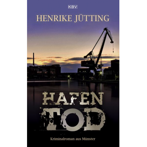 Henrike Jütting - Hafentod