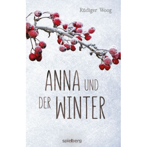 Rüdiger Woog - Anna und der Winter