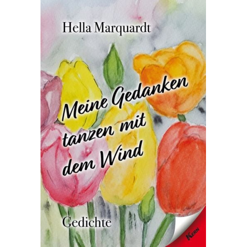 Hella Marquardt - Meine Gedanken tanzen mit dem Wind