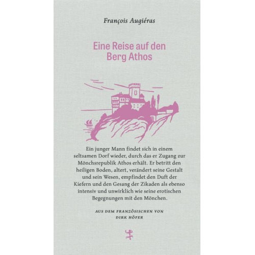 François Augiéras - Eine Reise auf den Berg Athos