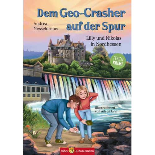 Andrea Nesseldreher - Dem Geo-Crasher auf der Spur - Lilly und Nikolas in Nordhessen