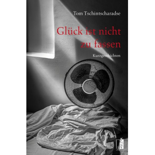 Tom Tschintscharadse - Glück ist nicht zu fassen