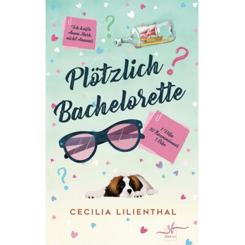 Cecilia Lilienthal - Plötzlich Bachelorette