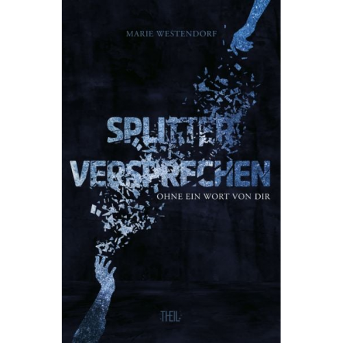 Marie Westendorf - Splitterversprechen