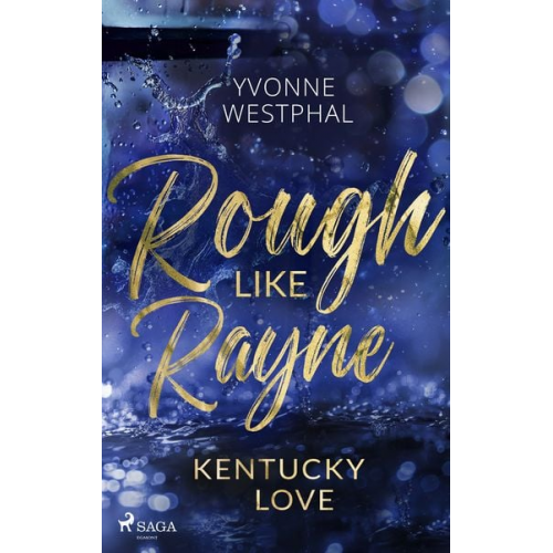 Yvonne Westphal - Rough Like Rayne - Kentucky Love