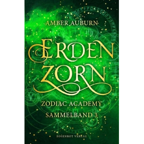 Amber Auburn - Erdenzorn - Zodiac Academy Sammelband 3