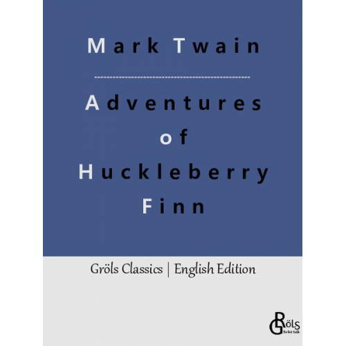 Mark Twain - Adventures of Huckleberry Finn