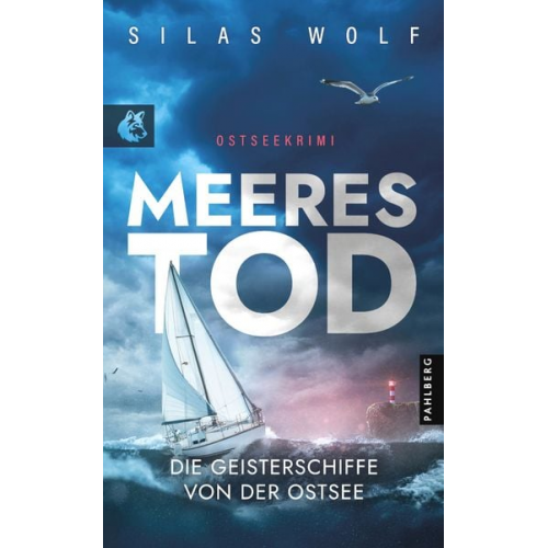 Silas Wolf - Meerestod - Die Geisterschiffe von der Ostsee