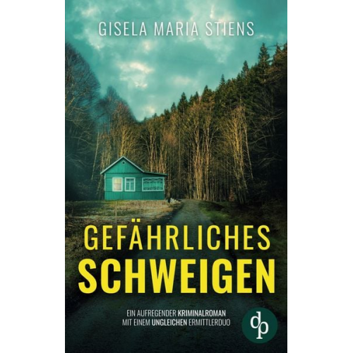 Gisela Maria Stiens - Gefährliches Schweigen