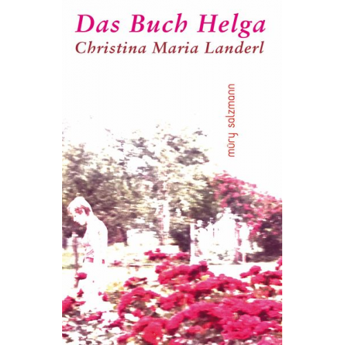 Christina Maria Landerl - Das Buch Helga