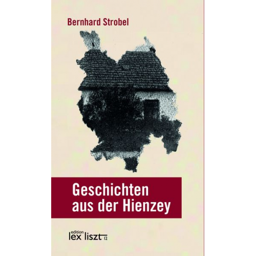 Bernhard Strobel - Geschichten aus der Hienzey