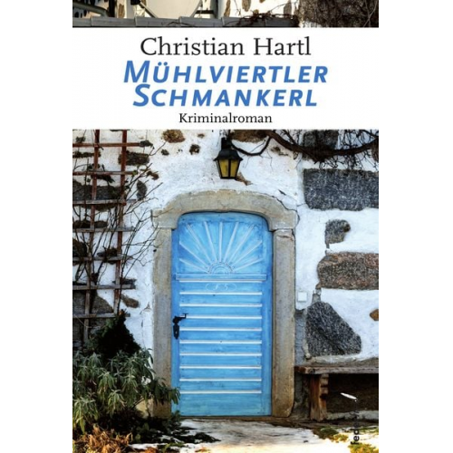 Christian Hartl - Mühlviertler Schmankerl