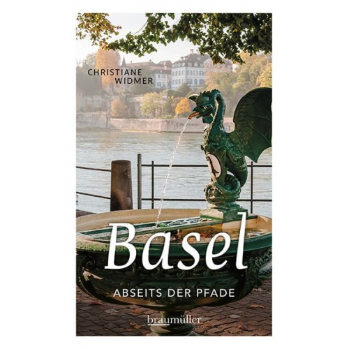 Christiane Widmer - Basel abseits der Pfade