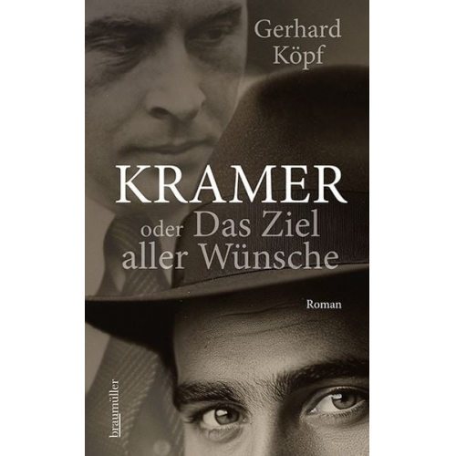 Gerhard Köpf - Kramer oder das Ziel aller Wünsche