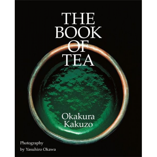 Kakuzo Okakura - The Book of Tea