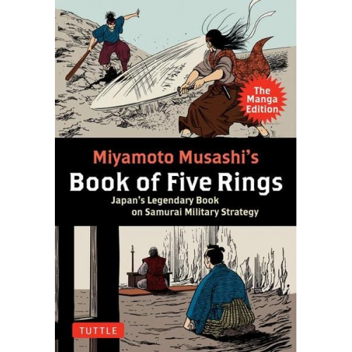 Miyamoto Musashi - Miyamoto Musashi's Book of Five Rings: The Manga Edition