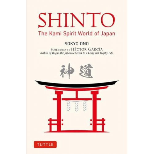 Sokyo Ono - Shinto: The Kami Spirit World of Japan