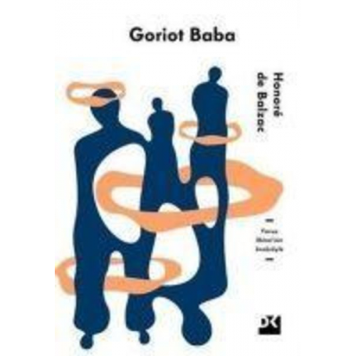 Honore de Balzac - Goriot Baba