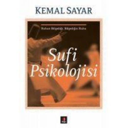 Kemal Sayar - Sufi Psikolojisi