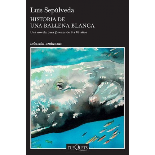 Luis Sepúlveda - Historia de Una Ballena Blanca