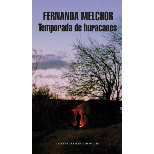 Fernanda Melchor - Temporada de Huracanes / Hurricane Season