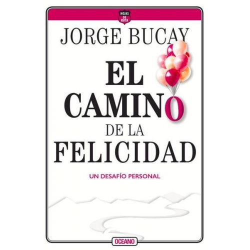 Jorge Bucay - El Camino de la Felicidad