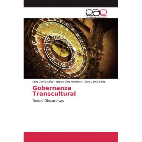 Cruz García Lirios Jessica Coss Guerrero - García Lirios, C: Gobernanza Transcultural