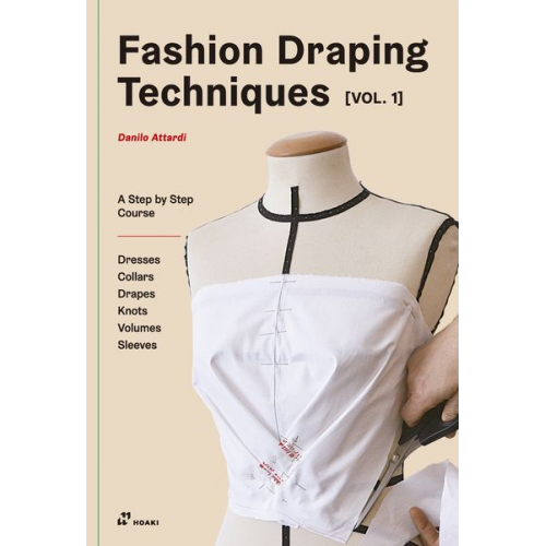 Danilo Attardi - Fashion Draping Techniques Vol.1